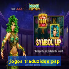 jogos traduzidos psp